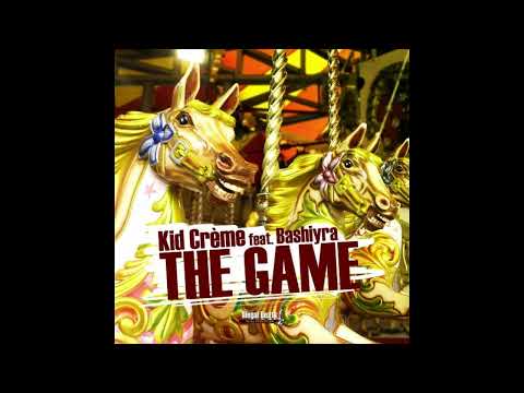 Kid Creme feat. Bashiyra - The Game (Kid's Voodoo Dub)