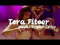 TERA Fitoor-Lyrics with ENGLISH translation-Arijit Singh & Himesh reshmiya
