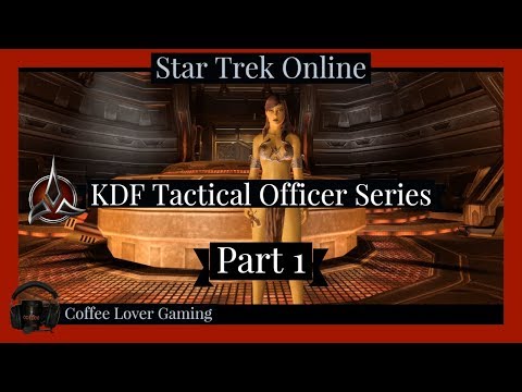 STO // Character Creation & Tutorial Gameplay // KDF Tactical Officer Series - Part 1
