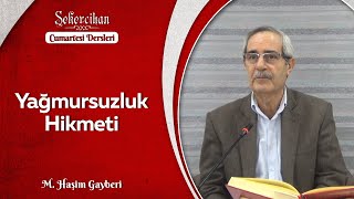 Yağmursuzluk Hikmeti/Haşim Gayberi