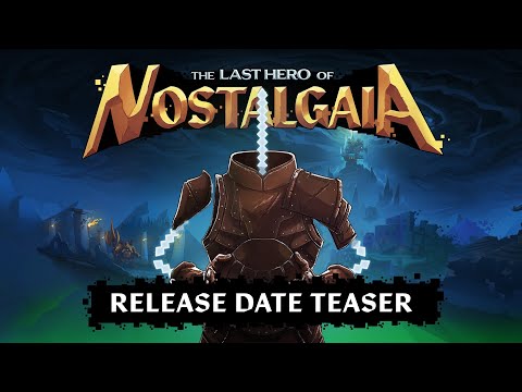 The Last Hero of Nostalgaia | Release Date Teaser thumbnail