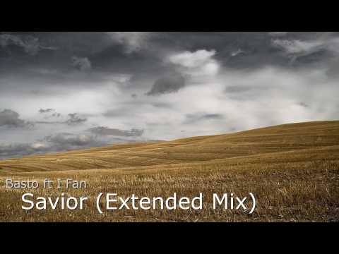 Basto ft I Fan  -  Savior (Extended Mix) [Reversed]