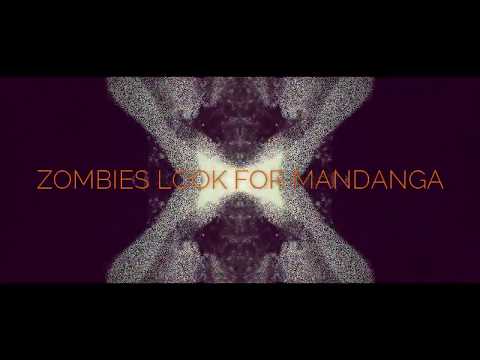 Zombies Look for Mandanga