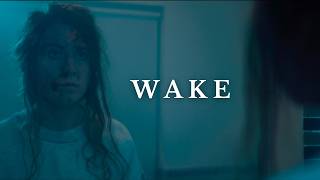 WAKE - Official Trailer