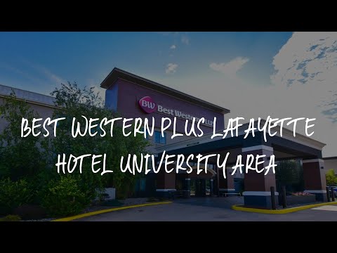 Best Western Plus Lafayette Hotel University Area Review - Lafayette , United States of America