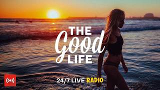 The Good Time Radio •  Live Radio 24/7 | Best House, Chillout, Study, Running, Happy Music 2026 thumbnail