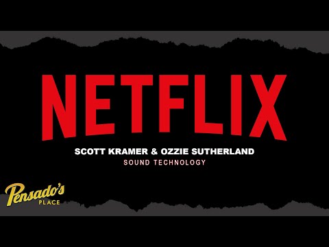Netflix Creative Technologies & Infrastructures Sound Technology Team - Pensado's Place #419
