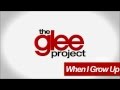 The Glee Project - When I Grow Up (With Lryics ...