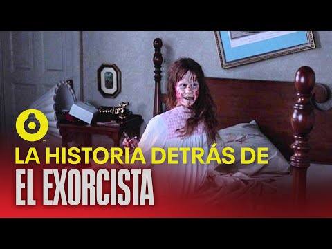 El exorcista | Los extraños sucesos detrás de la película