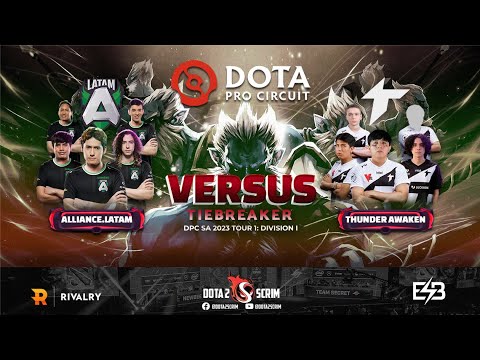 Alliance.LATAM vs Thunder Awaken - DPC SA 2023 Tour 1: Division I - Tiebreaker - BO1
