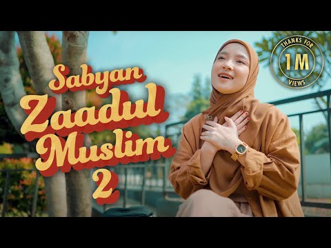 ZAADUL MUSLIM 2 زادالمسلم - SABYAN (OFFICIAL MUSIC VIDEO)