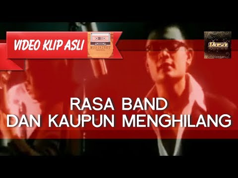 Rasa Band - Dan Kaupun Menghilang [MUSIKINET]