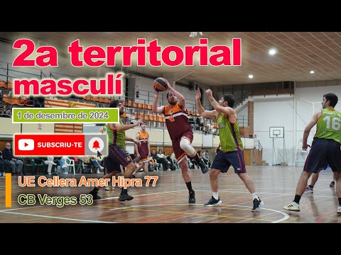 Unió Esportiva Cellera Amer HIPRA 77  -  53 CB Verges
