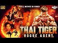 THAI TIGER ROGUE AGENT Full Hollywood Action Movie Hindi Dubbed Hindi Action Movie हॉलीव�