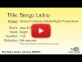 Bengo Latino Jimmy Fontanez Media Right Productions Jazz Blues Bright YouTube Audio Librar
