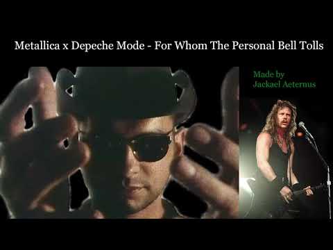 Metallica x Depeche Mode - For Whom The Personal Bell Tolls