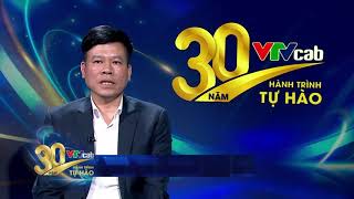 VTVcab tự hào kể câu chuyện 30 năm tiên phong trong truyền hình trả tiền tại Việt Nam