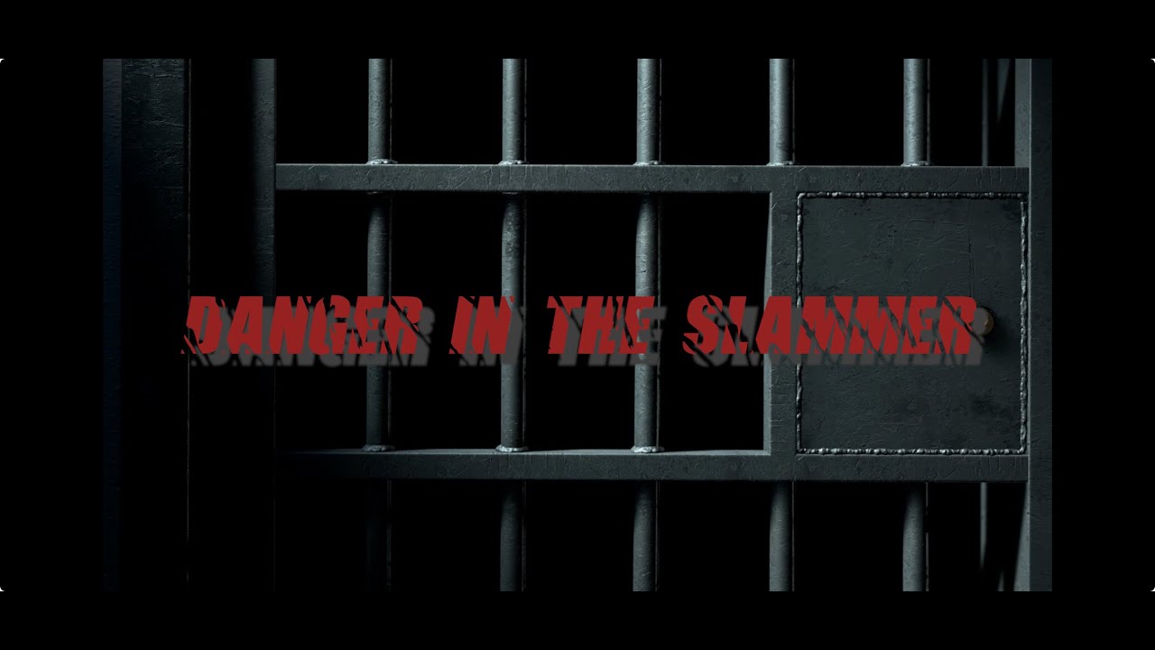 Danger In The Slammer Trailer