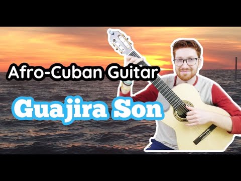 Cuban Guitar Lesson | Guajira Son
