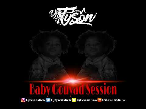 DJ TYSON x BABY GOUYAD SESSION ( MIX KOMPA GOUYAD 2020 )