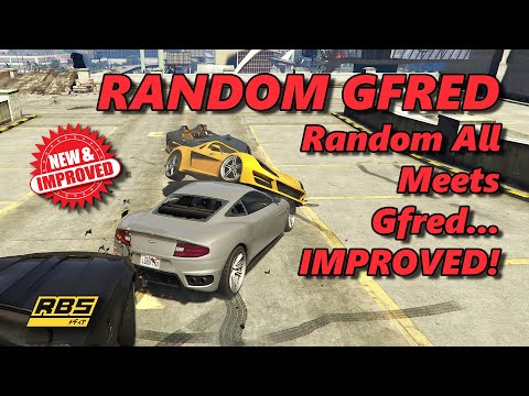 Random All Meets Gfred... IMPROVED?! - Random Gfred #2 GTA 5