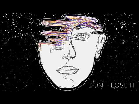 Don't Lose It (Official Lyric Video)