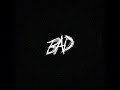 XXXTENTACION - BAD! (Super Slowed + Reverb)