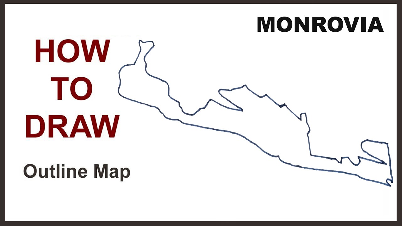 Monrovia Outline Map || How to Draw a Map of Monrovia 