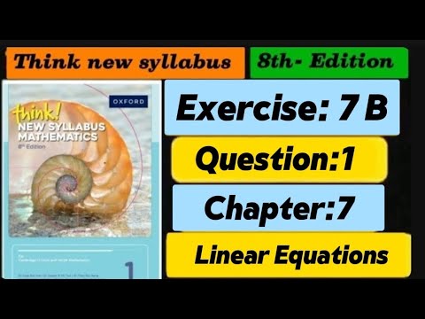 Exercise 7b || Question 1 || 8th edition book 1 || d1 || Chapter 7 || linear Equations || o level