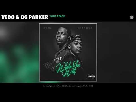 Vedo X OG Parker - Your Peace