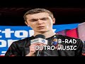 B-rad's Outro Music