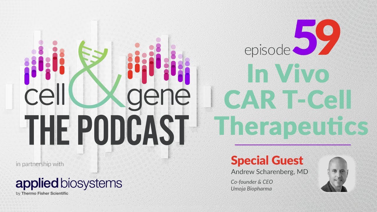 In Vivo CAR T-Cell Therapeutics With Umoja Biopharma's Dr. Andrew Scharenberg