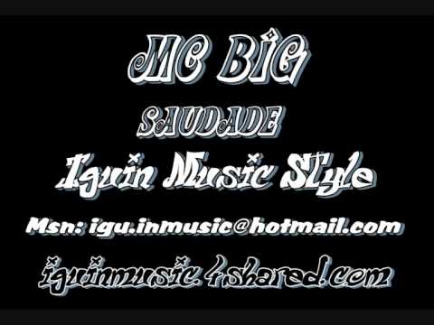Mc Big - saudade