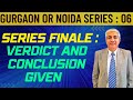Gurgaon Vs Noida Finale And The Verdict