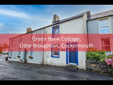 Green Bank Cottage, Little Broughton, Cockermouth, CA13 0YG