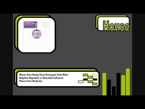 Rhythm Republic vs Marshall Jefferson - Move Your Body (Soul Avengerz Club Mix)