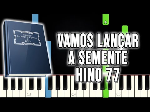 Hino 77 CCB - Vamos Lançar A Semente | VERSÃO FÁCIL | Piano e Teclado Tutorial