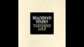 Beachwood Sparks - Sparks Fly Again (not the video)