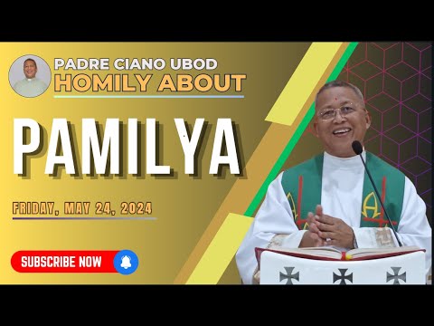 Fr. Ciano Homily about PAMILYA - 5/24/2024