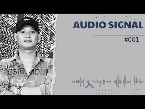 AUDIO SIGNAL by DJ ThiSom Episode 001