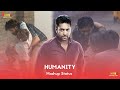 Humanity Whatsapp Status Humanity Status Humanity Tamil Whatsappstatus Cherrycreation