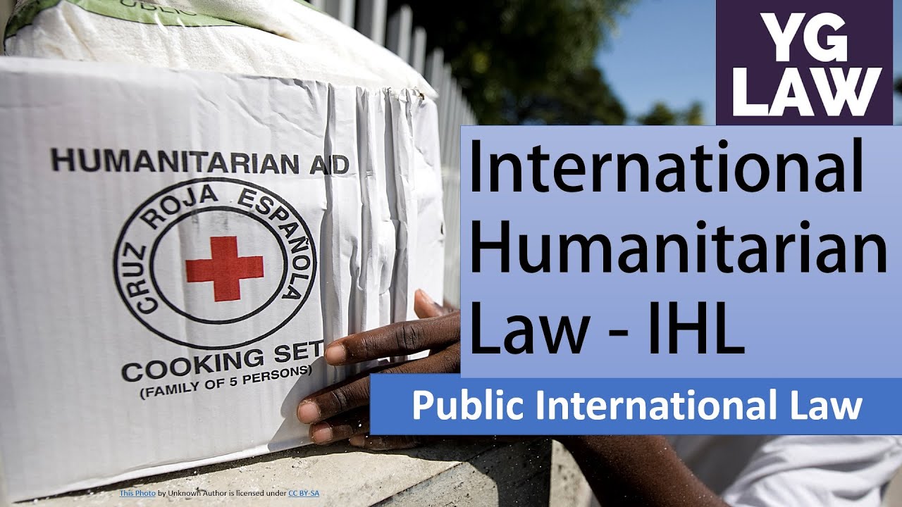 International Humanitarian Law (IHL)- International Law - UGC - NET