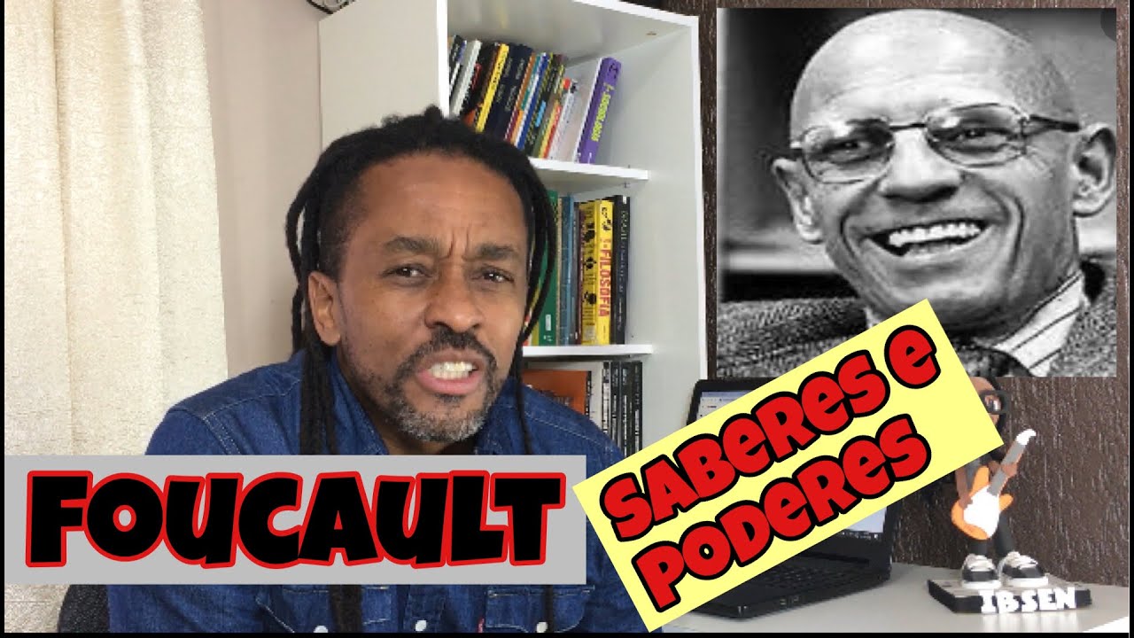MICHEL FOUCAULT - OS SABERES E A MICROFÍSICA DO PODER