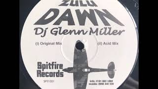 DJ Glenn Miller - Zulu Dawn (Original Mix) [SPIT 001]