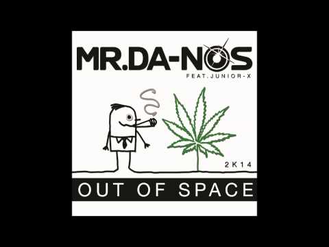 Mr.Da-Nos ft. Junior X - Out Of Space (Gangsta Mix)