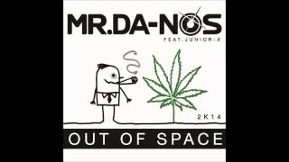 Mr.Da-Nos ft. Junior X - Out Of Space 2K14 (Gangsta Mix)