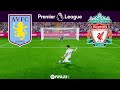 Premier League | ASTON VILLA vs LIVERPOOL | [Penalty shootout] FIFA 23