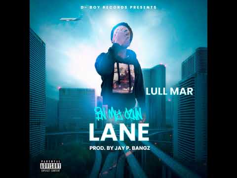 Lull Mar - In My Own Lane (Official Audio)