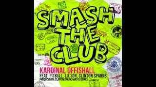 Kardinal Offishall Feat. Pitbull, Lil Jon & Clinton Sparks - Smash The Club (♫ 2011 ♫).mp4