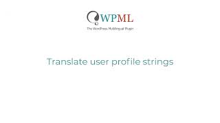 Making user profile information translatable with WPML